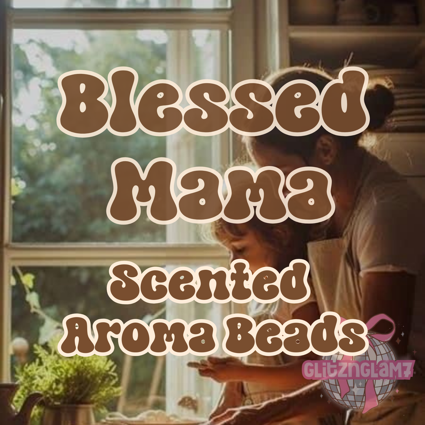 Blessed Mama Premium Scented Aroma Beads