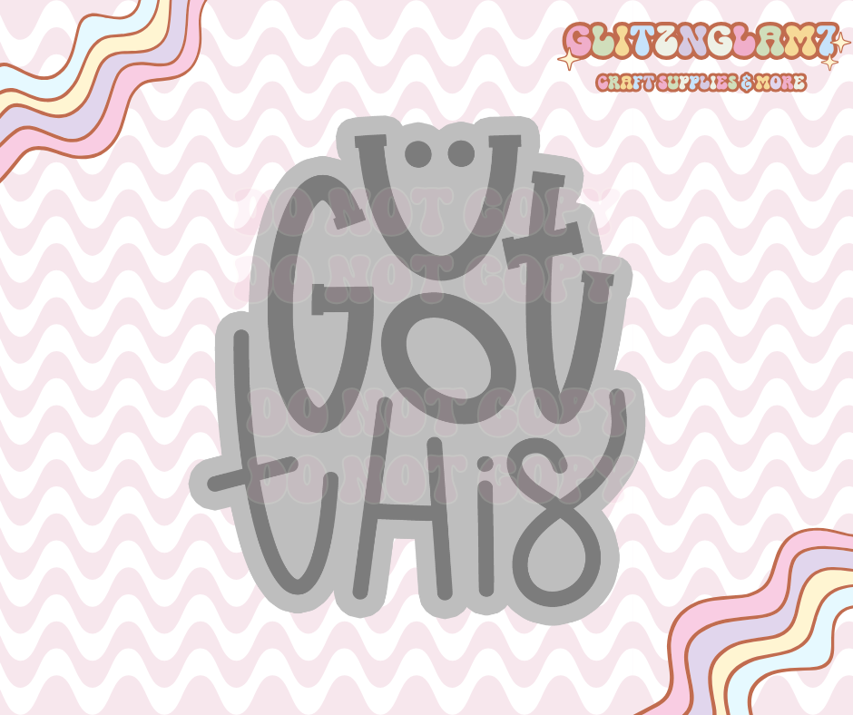 U Got This Premium Silicone Mold
