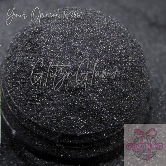 Your Opinion Glitter Dust 1/256"