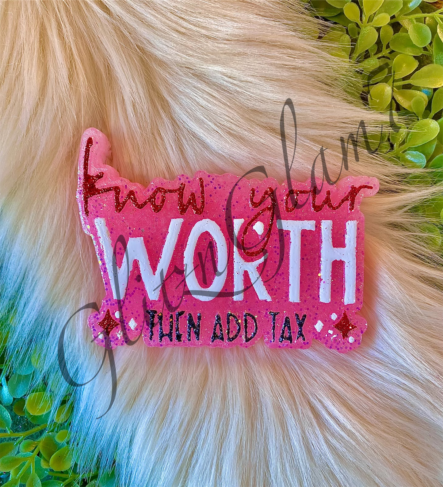 Know Your Worth Then Add Tax Silicone Mold