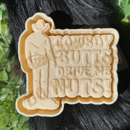 Cowboy Butts Drive Me Nuts Silicone Mold