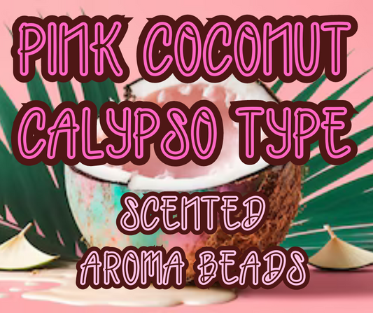 Pink Coconut Calypso TYPE Premium Scented Aroma Beads