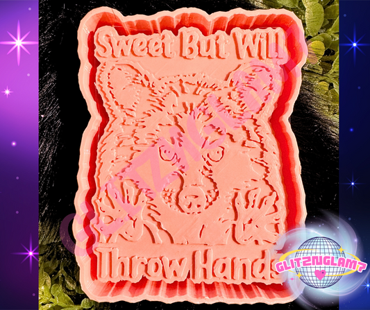 Sweet But Will Throw Hands Silicone Mold