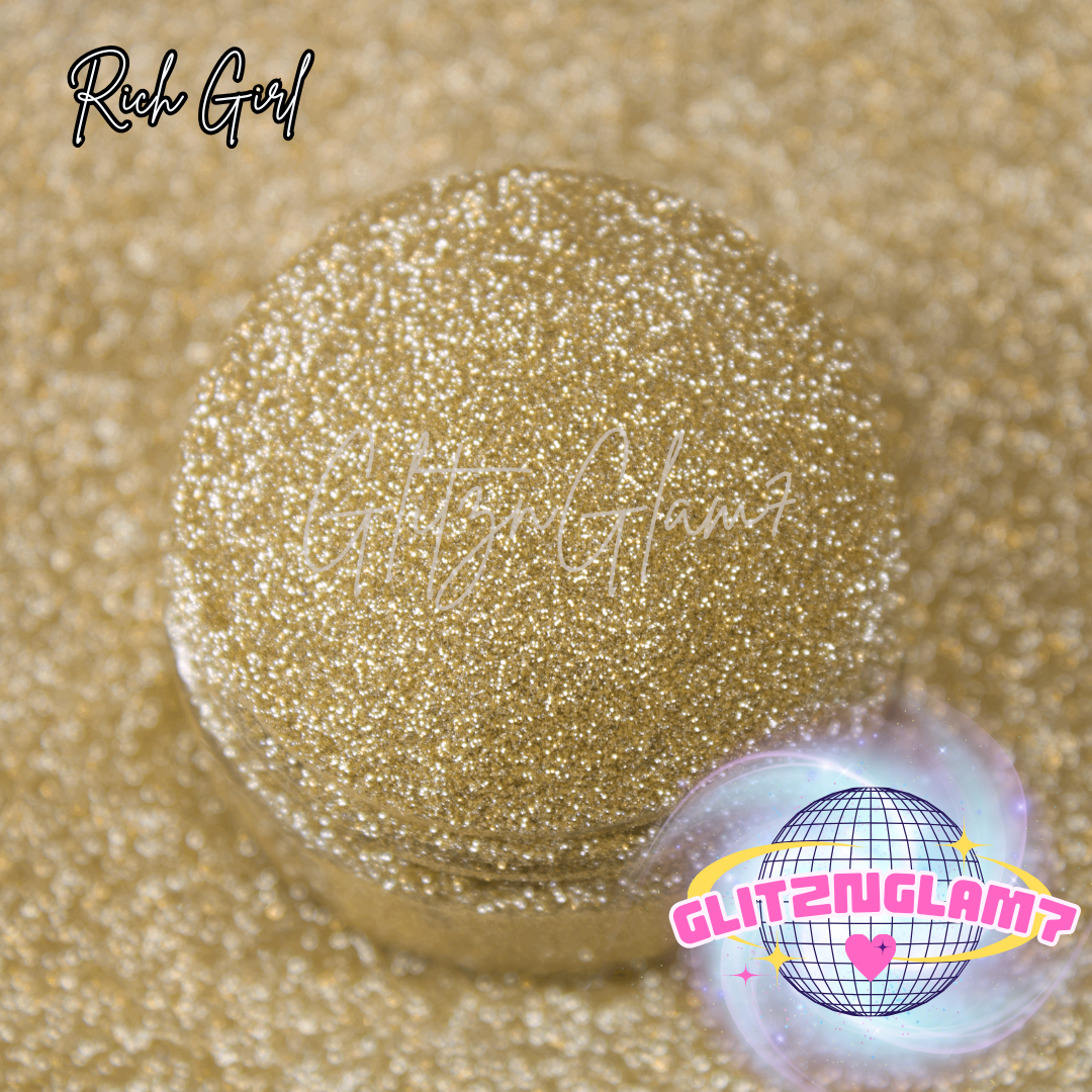 Rich Girl -Glitter Dust 1/256"