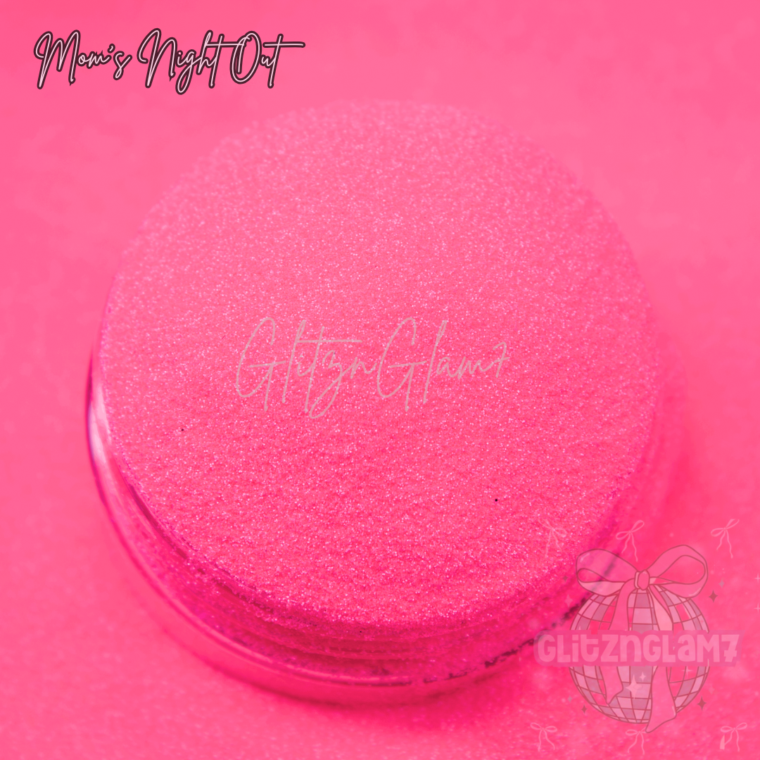 Mom's Night Out-Glitter Dust 1/256"