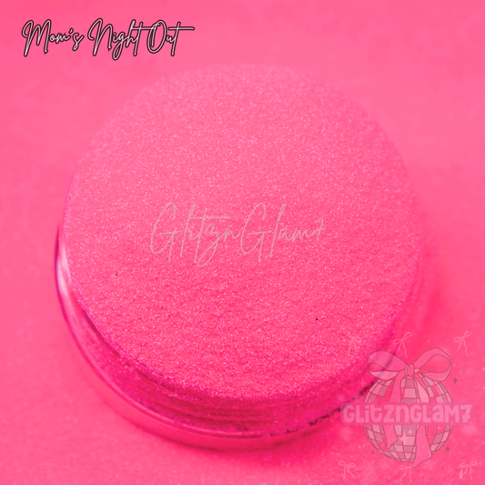 Mom's Night Out-Glitter Dust 1/256"