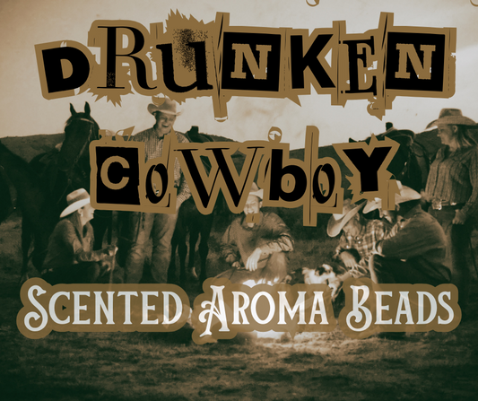 Drunken Cowboy Premium Scented Aroma Beads