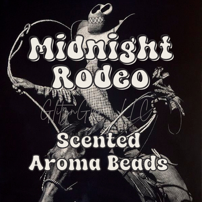 Midnight Rodeo Premium Scented Aroma Beads