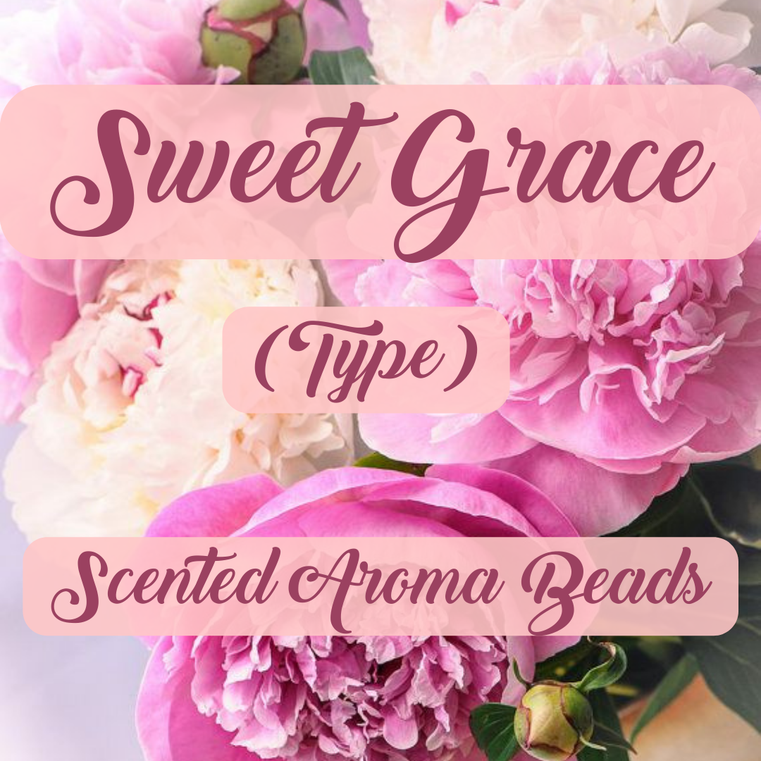 Sweet Grace Type Premium Scented Beads