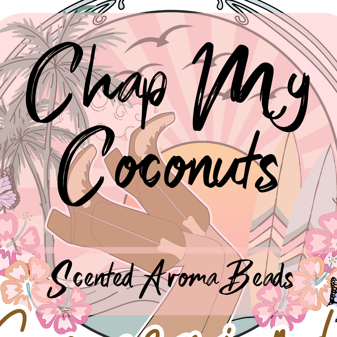 Chap My Coconuts Premium Scented Beads