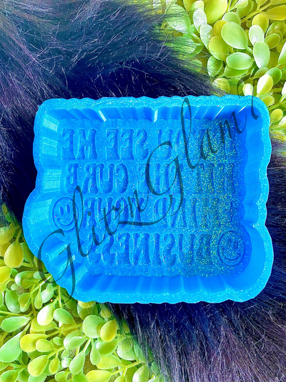 If You See Me Hit The Curb Just Mind Your Business Silicone Mold