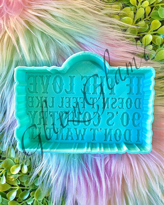 If It Doesn't Feel Like 90's Country Silicone Mold