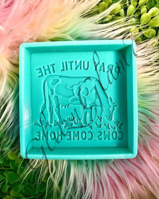 Pray Until The Cows Come Home Freshie Silicone Mold