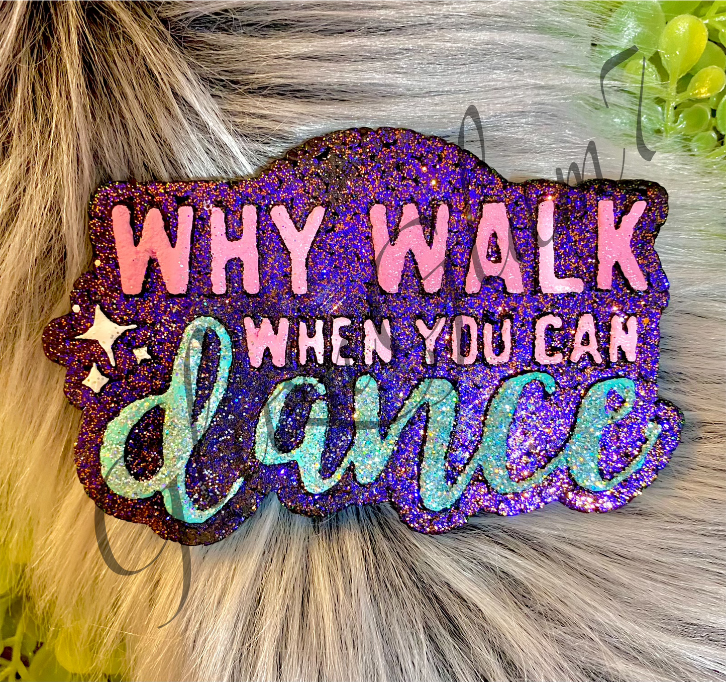 Why Walk When You Can Dance Silicone Mold