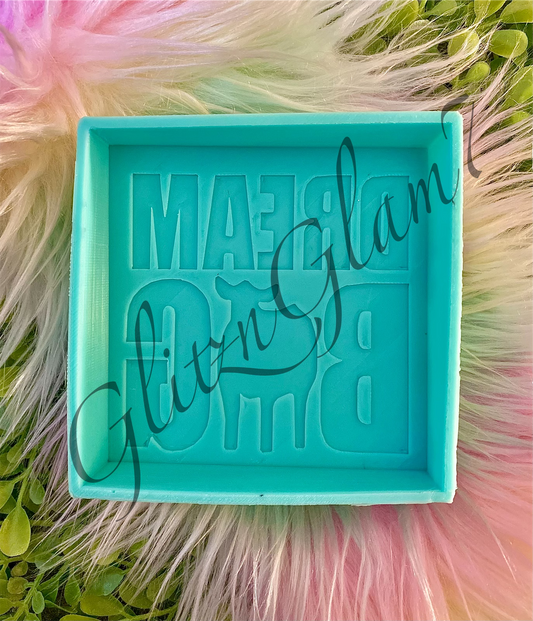 Dream Big Freshie Silicone Mold